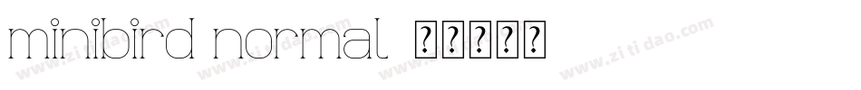 minibird normal字体转换